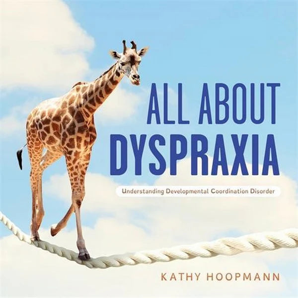 All_about_dyspraxia_kathy_hoopman