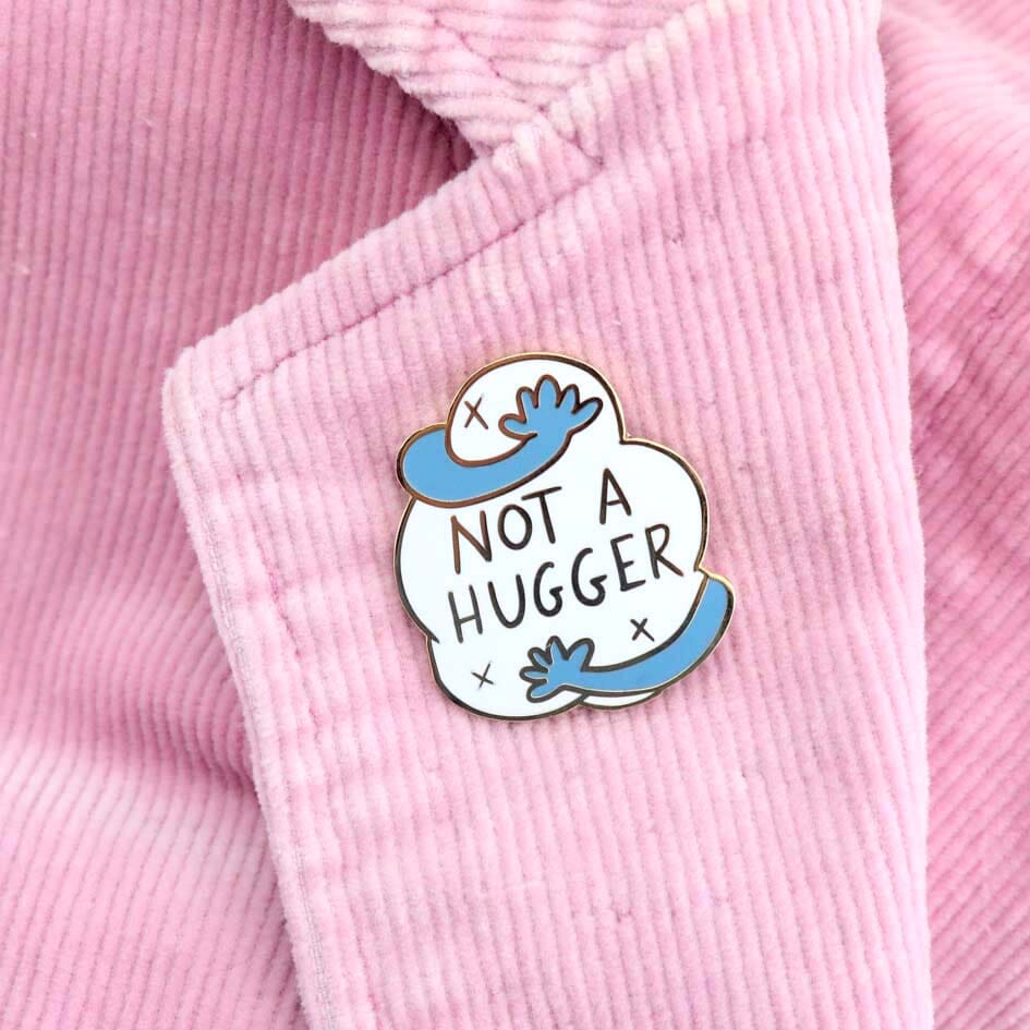 'Not a hugger' Lapel Pin- Jubly-Umph