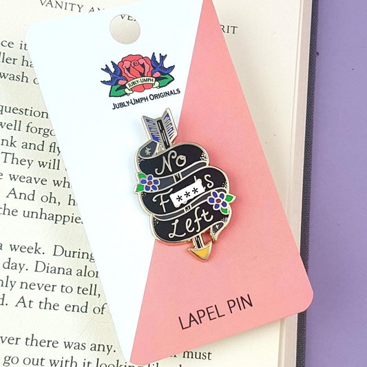'No F**ks Left' Lapel Pin- Jubly-Umph