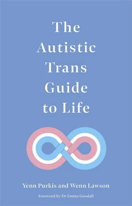 The_Autistic_trans_guide_to_life