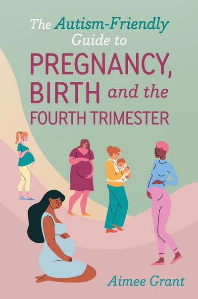 the_autism_Friendly_guide_to_pregnancy
