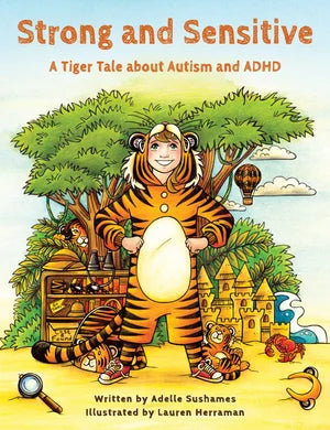 A_Tale_about_Autism_and_ADHD_Strong_and_Sensitive_cover_Adelle_Sushames
