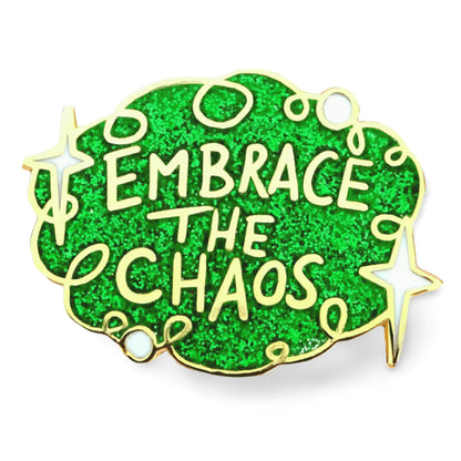 'Embrace the Chaos' Lapel Pin- Jubly-Umph