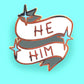 ubly-Umph_He_Him_Lapel_pin