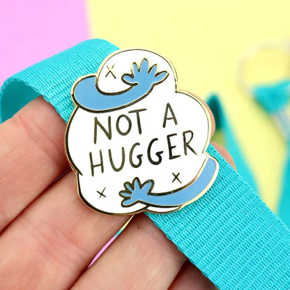 'Not a hugger' Lapel Pin- Jubly-Umph