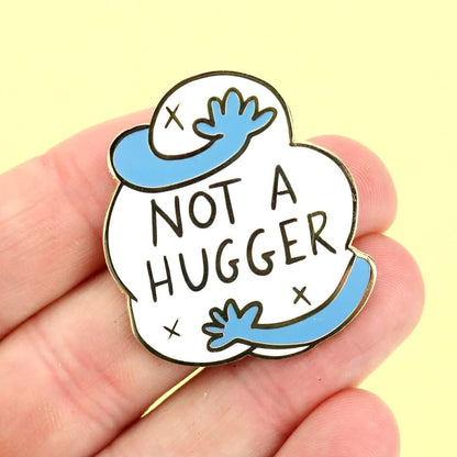 'Not a hugger' Lapel Pin- Jubly-Umph