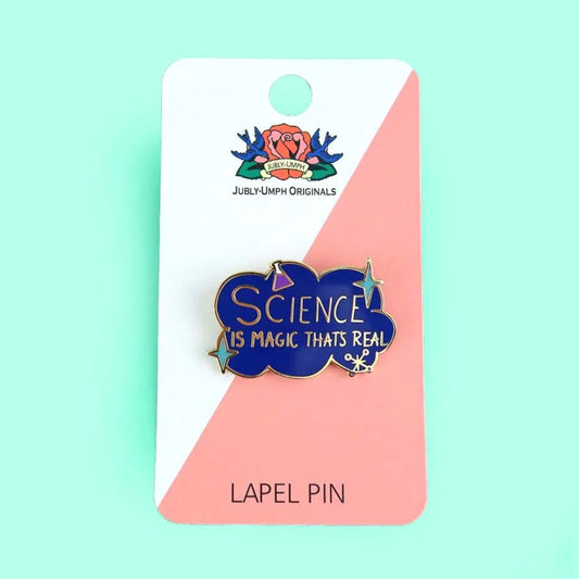 Jubly-Umph_Science_is_the_magic_that_is_real_lapel_pin_on_card_backing