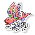 Jubly_Umph_Have_the_Day_You_Deserve_Sticker_white