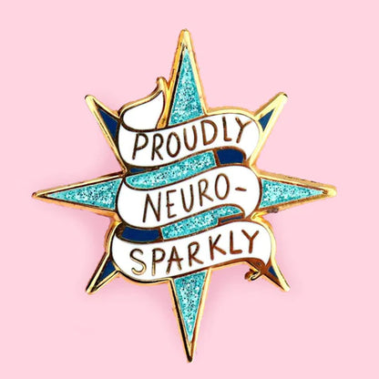 'Proudly Neuro-Sparkly' Lapel Pin- Jubly-Umph