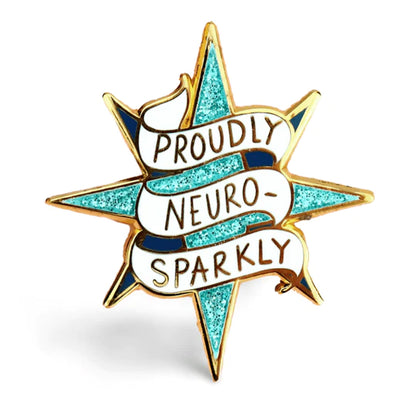 'Proudly Neuro-Sparkly' Lapel Pin- Jubly-Umph