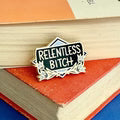 Relentless B**ch Lapel Pin