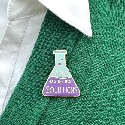 'Science Has The Best Solutions' Lapel Pin- Jubly-Umph