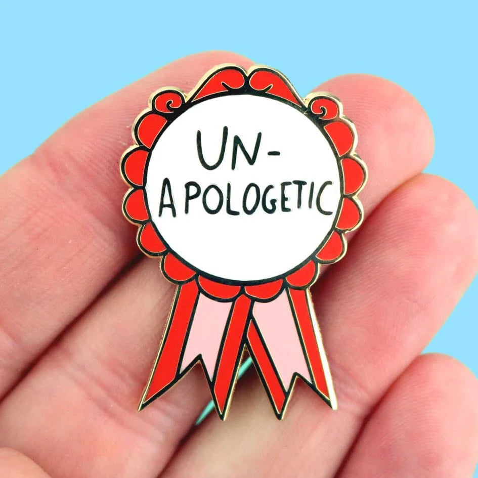 'Unapologetic' Lapel Pin -Jubly-Umph