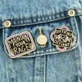 Jubly_Umph_maintain_your_rage_lapel-pin_denim