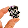 Jubly_Umph_reject_the_status_quo_lapel_pin_fingers