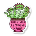 Sticker- Filled with Feminine Rage by Jubly-Umph