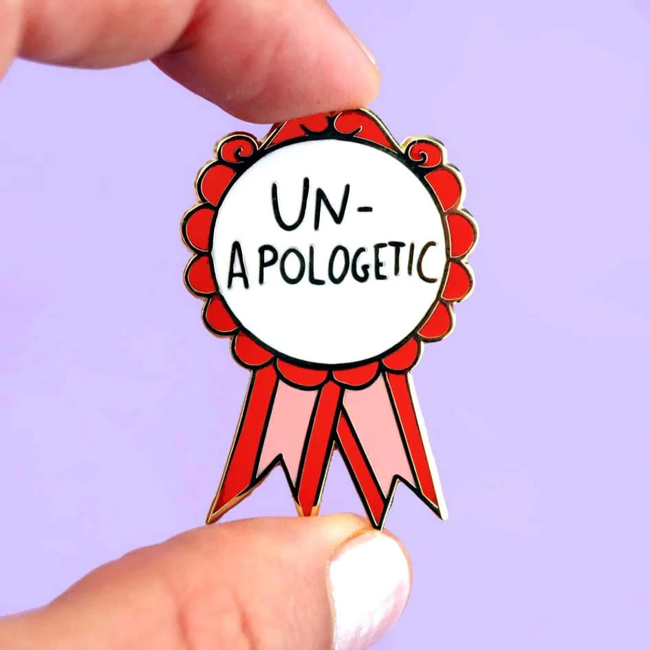 'Unapologetic' Lapel Pin -Jubly-Umph