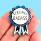 Jubly_umph_Pin_certified_Bad_Ass_Pin_on_persons_hand