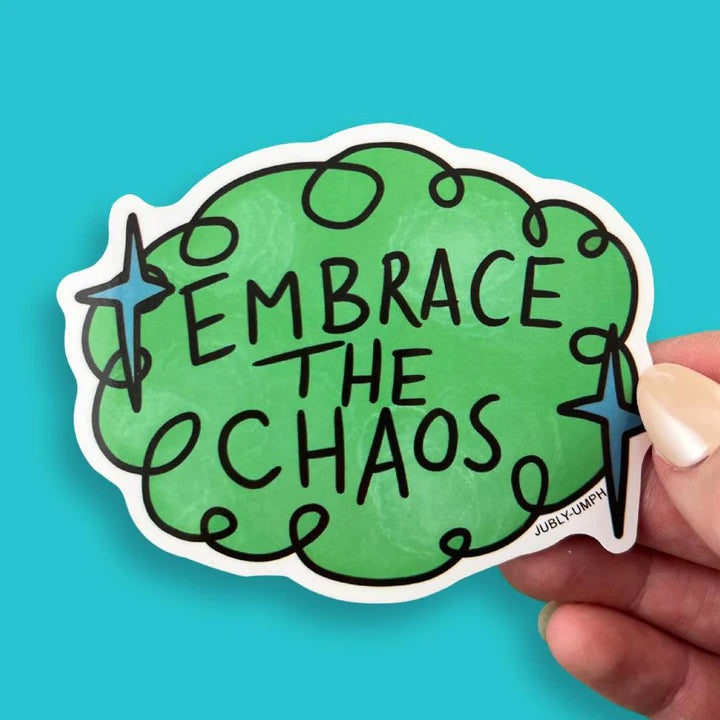 Jubly-Umph Sticker 'Embrace The Chaos' – TheHappyGiraffe