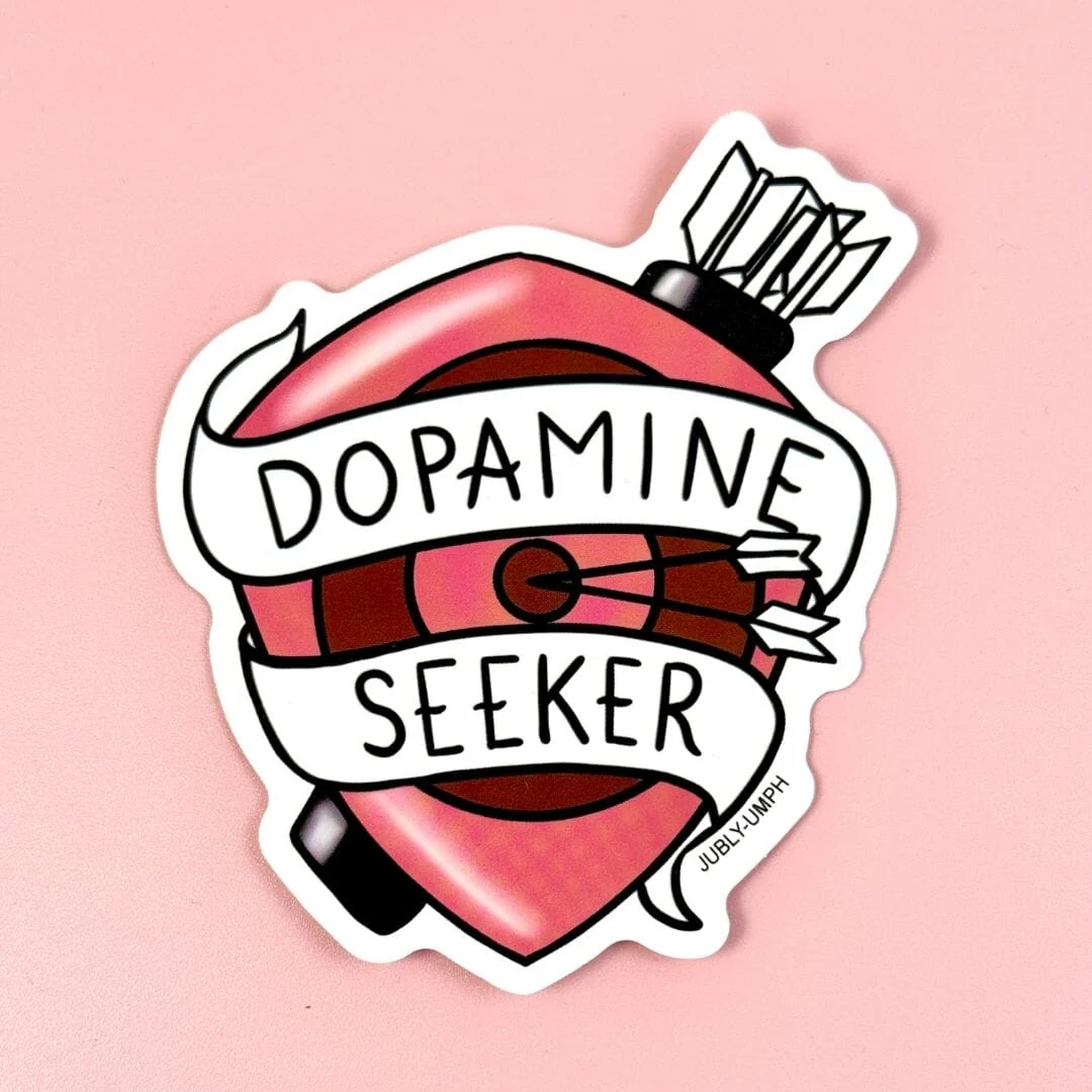 Sticker with 'Dopamine Seeker' text on a pink background. Sticker_Jubly_Umph_Dopamine