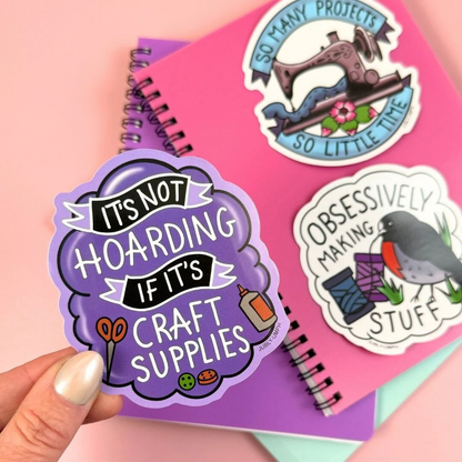 Sticker_Jubly_Umph_its_not_hoarding_sticker_craft_stickers