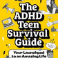 THE_ADHD_teen_survival_guide_