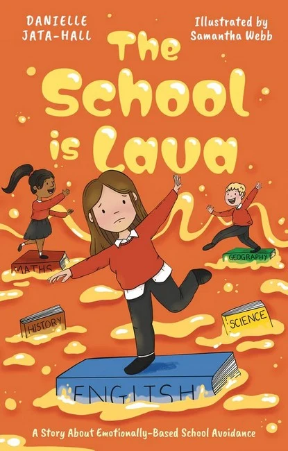 The School is Lava by Danielle Jata-Hall