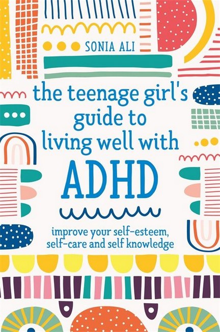 the_teeage_girl_s_guide_to_living_well_with_adhd