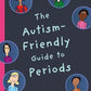 The_Autism_Friendly_Guide_to_periods_book_by_robyn_stweard